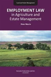 Book cover of Employment Law in Agriculture and Estate Management by Peter Morris