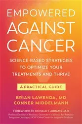 Book cover of Empowered Against Cancer by Brian Lawenda
