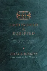 Book cover of Empowered and Equipped by Julia B. Higgins