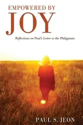 Book cover of Empowered by Joy by Paul S. Jeon