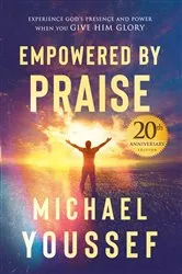 Book cover of Empowered by Praise by Michael Youssef
