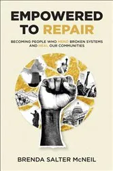 Book cover of Empowered to Repair by Brenda Salter McNeil