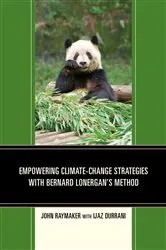 Book cover of Empowering Climate-Change Strategies with Bernard Lonergan's Method by John Raymaker