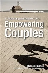 Book cover of Empowering Couples by Duane R. Bidwell