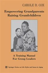 Book cover of Empowering Grandparents Raising Grandchildren by Carole B. Cox