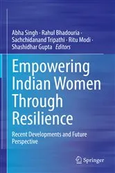 Book cover of Empowering Indian Women Through Resilience by Abha Singh