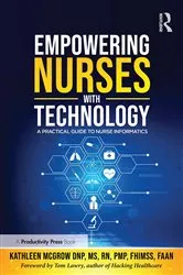 Book cover of Empowering Nurses with Technology by Kathleen McGrow