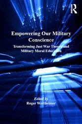 Book cover of Empowering Our Military Conscience by Roger Wertheimer