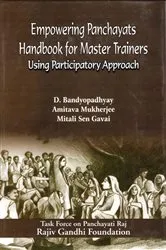 Book cover of Empowering Panchayats Handbook For Master Trainers (Using Participatory Approach) by D. Bandyopadhyay