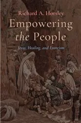Book cover of Empowering the People by Richard A. Horsley