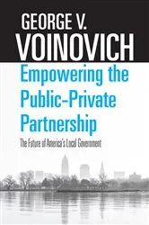 Book cover of Empowering the Public-Private Partnership by George V. Voinovich
