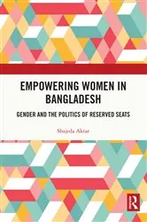 Book cover of Empowering Women in Bangladesh by Shajeda Aktar
