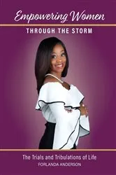 Book cover of Empowering Women through the Storm by Forlanda Danesta Anderson