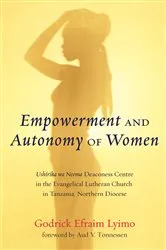 Book cover of Empowerment and Autonomy of Women by Godrick Efraim Lyimo
