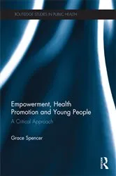 Book cover of Empowerment, Health Promotion and Young People by Grace Spencer