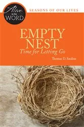 Book cover of Empty Nest, Time for Letting Go by Thomas D. Sauline