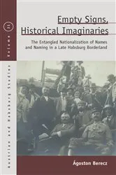 Book cover of Empty Signs, Historical Imaginaries by Ágoston Berecz