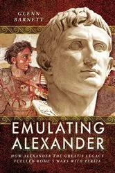 Book cover of Emulating Alexander by Glenn Barnett