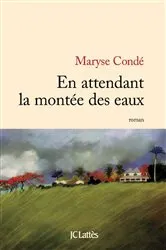 Book cover of En attendant la montée des eaux by Maryse Condé