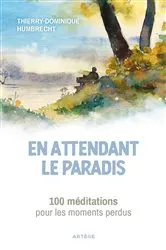 Book cover of En attendant le paradis by Père Thierry-Dominique Humbrecht