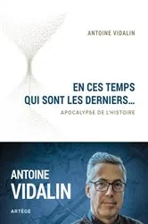 Book cover of En ces temps qui sont les derniers... by Antoine Vidalin