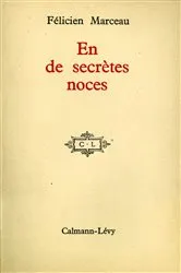 Book cover of En de secrètes noces by Félicien Marceau
