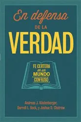 Book cover of En defensa de la verdad by Andreas J. Köstenberger