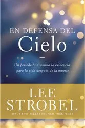 Book cover of En defensa del cielo by Lee Strobel