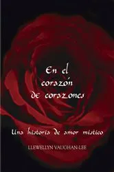 Book cover of En el corazón de corazones by Llewellyn Vaughan-Lee