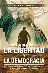 Book cover of En el Nombre de la Libertad y la Democracia by R. Lee Mahee