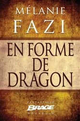 Book cover of En forme de dragon by Mélanie Fazi