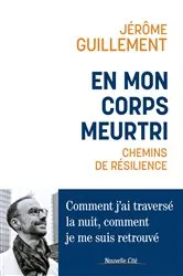 Book cover of En mon corps meurtri by Jérôme Guillement
