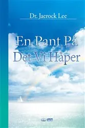 Book cover of En Pant På Det Vi Håper(Norwegian Edition) by Jaerock Lee