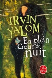 Book cover of En plein coeur de la nuit by Irvin Yalom