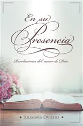 Book cover of En su Presencia by Xiomara Oviedo