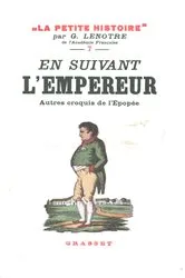 Book cover of En suivant l'Empereur - Autres croquis de l'épopée by G. Lenotre