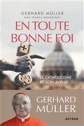 Book cover of En toute bonne foi by Gerhard Müller