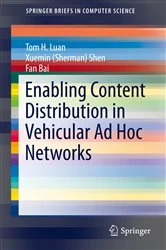 Book cover of Enabling Content Distribution in Vehicular Ad Hoc Networks by Tom H. Luan