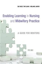 Book cover of Enabling Learning in Nursing and Midwifery Practice by Unknown