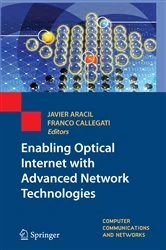 Book cover of Enabling Optical Internet with Advanced Network Technologies by Javier Aracil