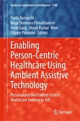 Book cover of Enabling Person-Centric Healthcare Using Ambient Assistive Technology by Paolo Barsocchi