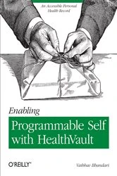 Book cover of Enabling Programmable Self with HealthVault by Vaibhav Bhandari