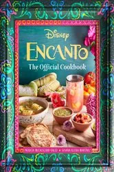Book cover of Encanto: The Official Cookbook by Patricia McCausland-Gallo