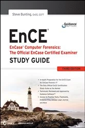 Book cover of EnCase Computer Forensics -- The Official EnCE (3rd ed.) by Steve Bunting