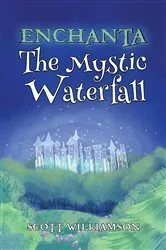 Book cover of Enchanta: The Mystic Waterfall by Unknown