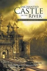 Book cover of Enchanted Castle on the River by Sylvia Abolis Mennear