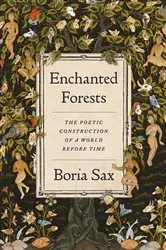 Book cover of Enchanted Forests by Boria Sax
