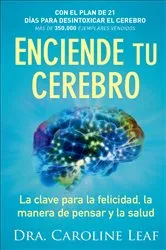 Book cover of Enciende tu cerebro by Dra. Caroline Leaf