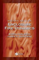 Book cover of Enclosure Fire Dynamics, Second Edition (2nd ed.) by Björn Karlsson