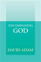 Book cover of Encompassing God by David Adam